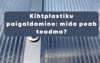 Kihtplastiku paigaldamine, postituse tunnuspilt, millel on kujutatud kihtplastikut ning peal on tekst